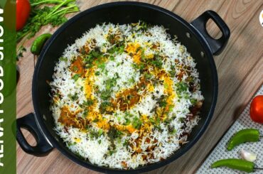 How to Make Perfect Biryani | Simple Biryani Recipe | The Real Biryani