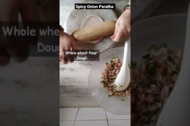 Spicy Onion Paratha | Breakfast Recipe | Yummy & Tasty #shorts #breakfastrecipe #indianrecipes