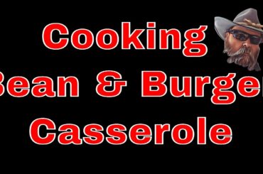 Bean & Burger Casserole (My Mom's Recipe Kicked Up)