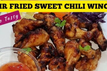 CRISPY SWEET CHILI CHICKEN WINGS AIR FRYER RECIPE!!! QUICK AIR FRY SWEET CHILLI WINGS NO OIL & FLOUR