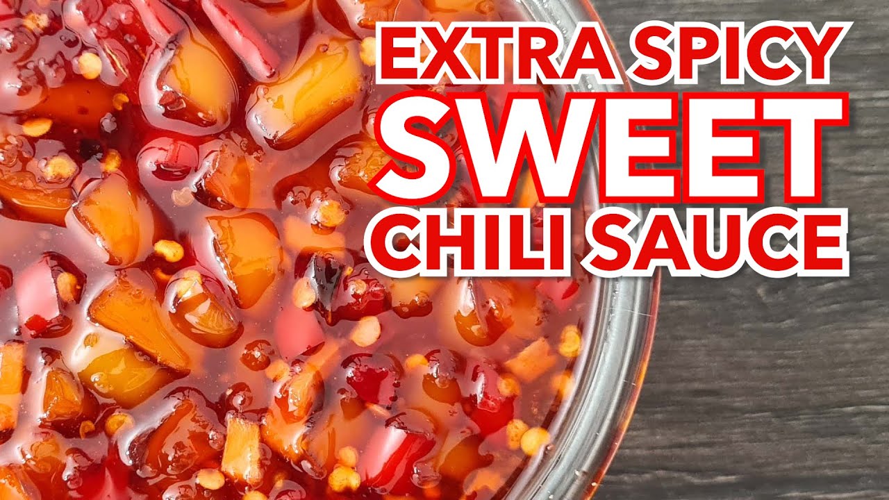 ExtraSpicy Sweet Chili Sauce Chili Chili