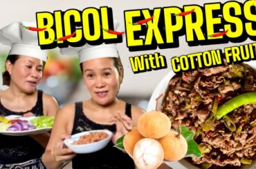 Bicol Express with Cotton fruit recipes