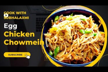 Easy &Tasty Chicken Egg Chowmein Recipe | Street Style Egg Chicken Chowmein