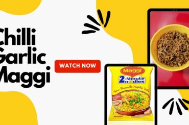 maggi recipe | chili garlic maggi | maggi | how to make maggi | maggi banane ka tarika |masala maggi