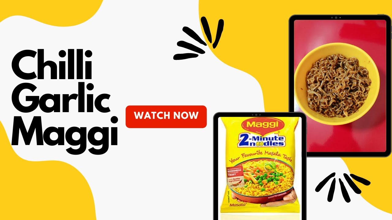 maggi recipe chili garlic maggi maggi how to make maggi maggi banane ka tarika masala