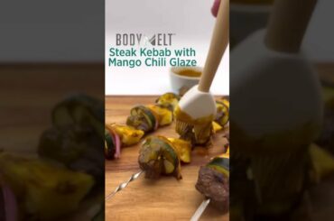 Steak Kebabs topped in Mango Chili Glaze made with BodyMelt Energy Blend #Summerrecipes #Summerbbq