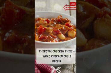 Chipotle Chicken Chili | Paleo Chicken Chili recipe #shorts