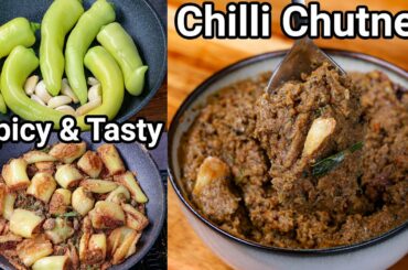 Village Style Roasted Chilli Garlic Chutney Recipe | Spicy Green Chutney for Idli, Dosa, Chapati