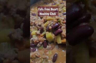 Fats Free Heart Healthy Chili ~ Healthy Cooking