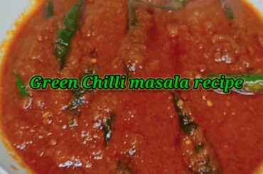 Green chilli masala recipe/Amazing green chilli recipe