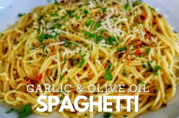 15 Minute Garlic And Olive Oil Spaghetti | Pasta Recipes