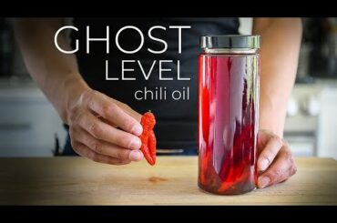 THE GHOST PEPPER INFUSED CHILI OIL RECIPE TO SPICE UP YOUR LIFE