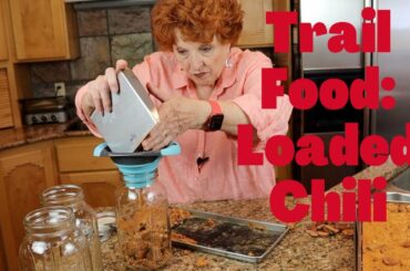 Trail Food: Loaded Chili