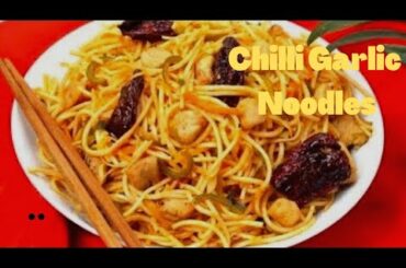 Jab mun kare Chinese khana Chicken Chilli Garlic Noodles zaroor banana bhul jaoge bahar se mangwana