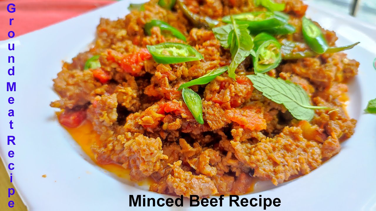 Minced Meat Recipe Ground beef Recipe Chili Beef Recipe By Gordon