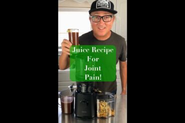 Juice Recipe For Joint Pain & Inflammation!