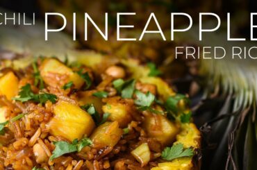 YOU LOOKIN’ SUPER PINE, CHILI PINEAPPLE FRIED RICE