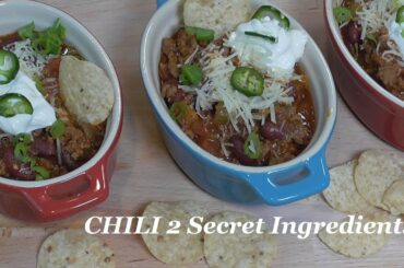 2 Secrets ingredients that take my Chili to the next level