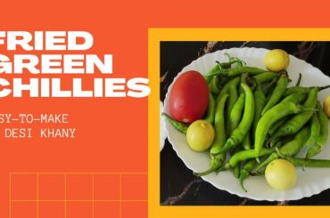 Fried Chili Recipes | Fried Green Chili | Hari Mirch