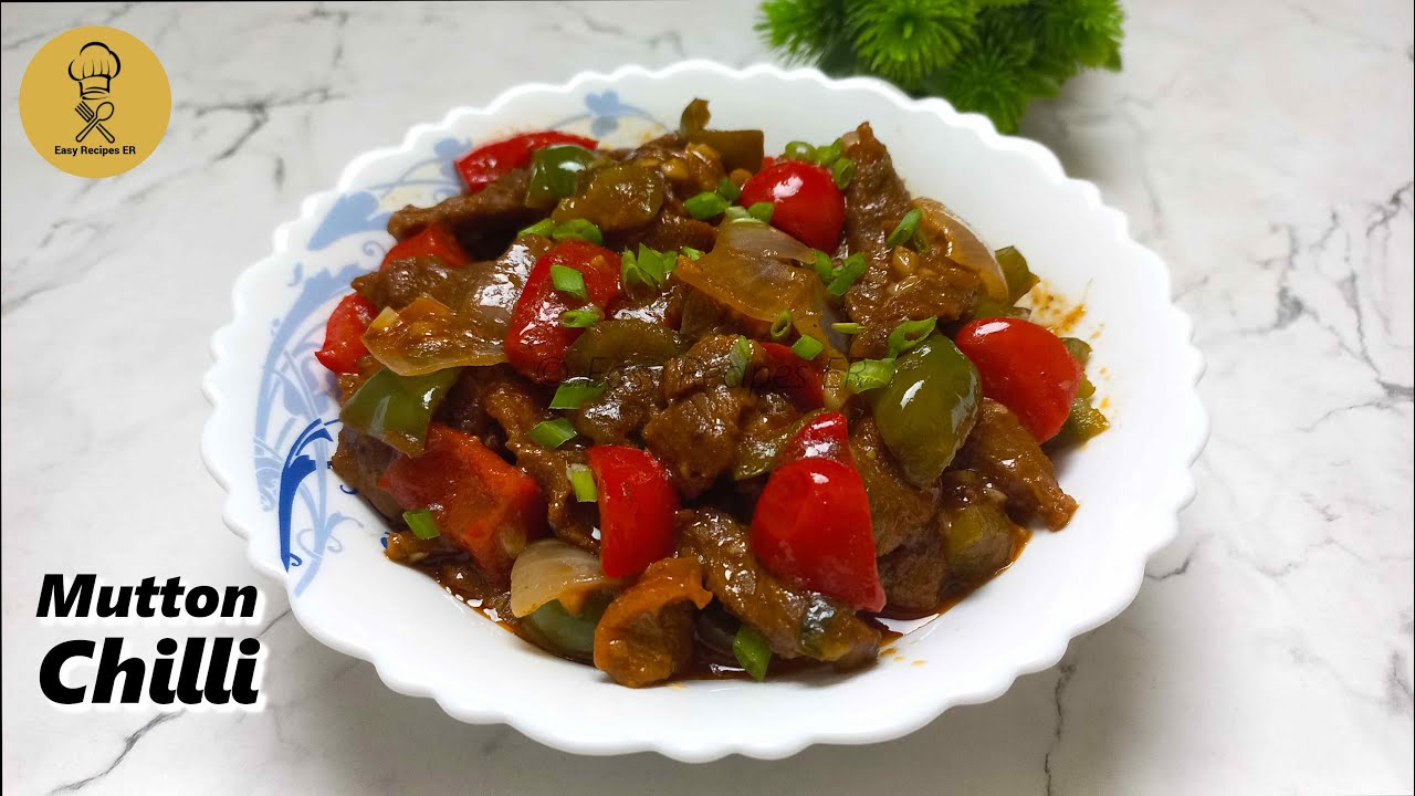 Best Chilli Mutton Recipe By ER Mutton Chilli Recipe Chili Chili