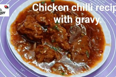 Chicken chilli recipe | Resturant Style chicken chilli recipe| Gravy chicken chilli recipe....
