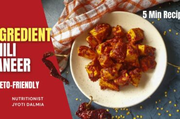 3 Ingredient Keto Chili  Paneer