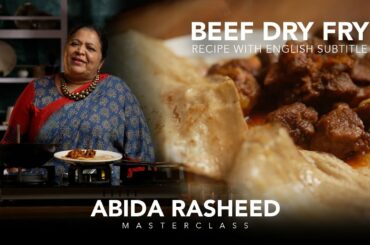 Abida Rasheed Easy Beef Dry Fry Recipe | Cooking Masterclass With English Subtitles