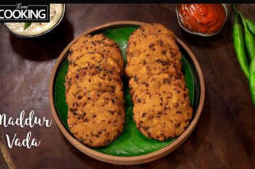 Maddur Vada - Evening Snacks Recipe | Karnataka Special Recipes | Vada Recipe | Quick Snacks
