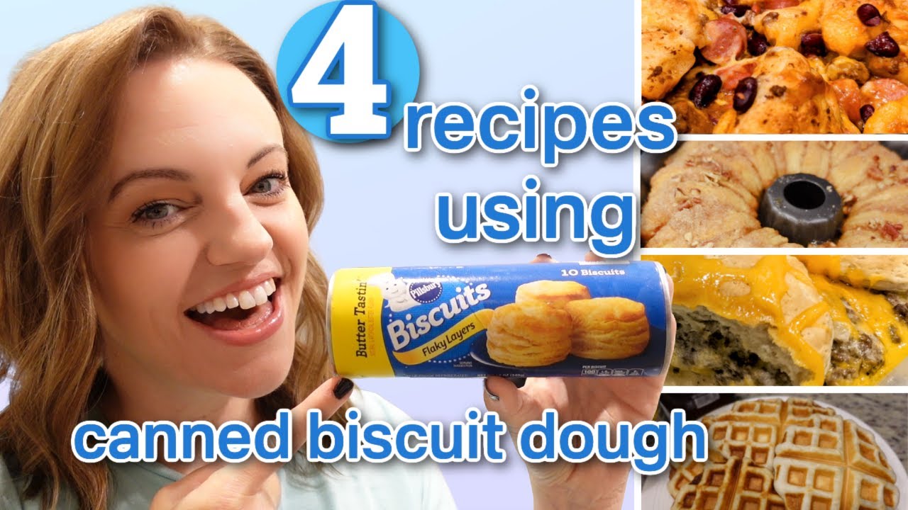 4 EASY WAYS TO USE CANNED BISCUIT DOUGH CANNED BISCUIT RECIPES