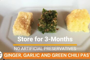 How to preserve Ginger, Garlic and Green Chili Paste | 3G Paste Recipe Foodies Bonjour |