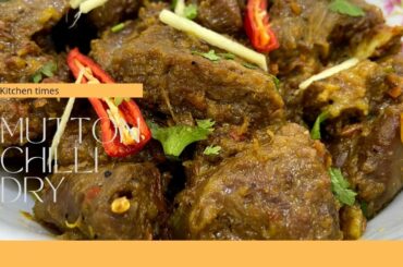 Mutton Chilli Dry Recipe|Easy and Unique Recipe