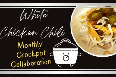 Crockpot White Chicken Chili//Crock Pot Collaboration