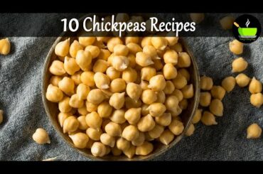 10 Chana Recipes | 10 Chole Recipes | Easy Chickpea Recipes | Best Side Dish Recipes | Chana Masala