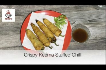 Crispy Keema Stuffed Chilli Recipe | Keema Stuffed Chilli Pakora | Tasty Snacks | Bharwa Mirchi