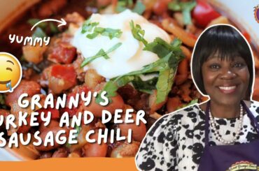 The Best Chili Recipe Granny's Turkey and Ground Venison Sausage Chili