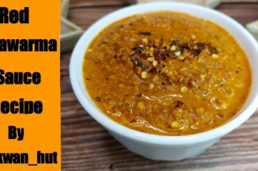 Shawarma Red Chili Sauce Recipe | Restaurant Style Shawarma Red chilli Sauce Recipe By @Pakwan_hut