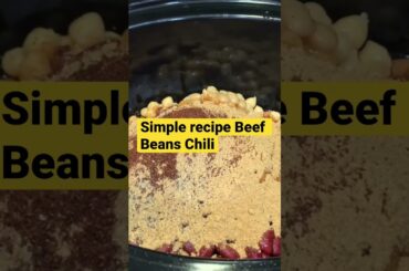 Slow cook Beef Bean Chili recipe