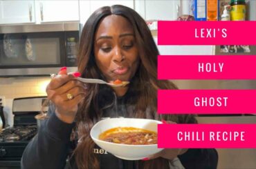 Lexi's Holy Ghost Chili Recipe