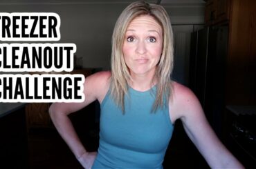 PANTRY CHALLENGE | FREEZER CLEAN OUT FAMILY COOKING