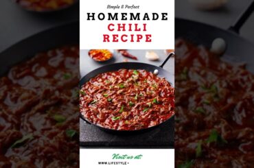 Simple, Perfect Homemade Chili Recipe