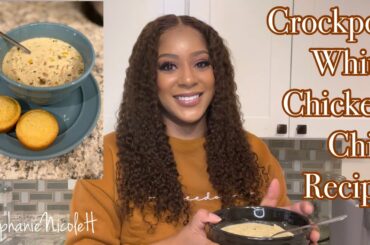 Crockpot White Chicken Chili Recipe | Easy Recipe | Crock Pot Meals | Fall Favorite Recipe