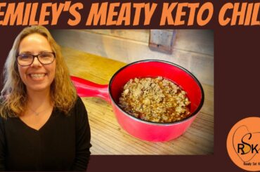 Keto Chili Recipe | Emiley's Favorite Chili