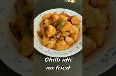 How To Make Party Appetizer Chili Idli At Home #shorts #rasoitak #youtubeshorts