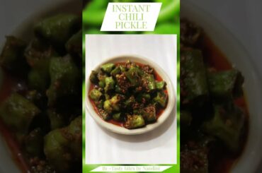 Instant Chili Pickle | Quick Pickle Recipe | Tasty bites by Nandini | #shorts