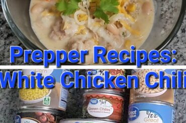 PREPPER RECIPES: White Chicken Chili