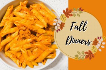Cozy Fall Dinners | Pumpkin Recipes