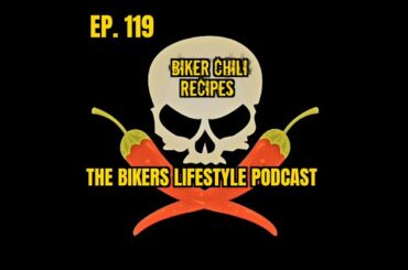 BLP Ep 119 Biker Chili Recipes