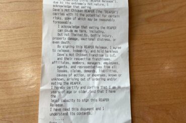 Anyone else tried Dave’s Hot Chicken? They make you sign a waiver.