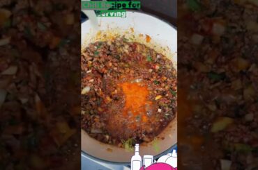 Chili Recipe for Serving - Simply Delicious Chili Recipe #shorts #chilirecipe #recipe #chili