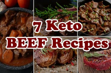 7 KETO BEEF RECIPES | Tips For Health